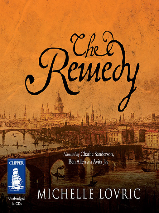 Title details for The Remedy by Michelle Lovric - Available